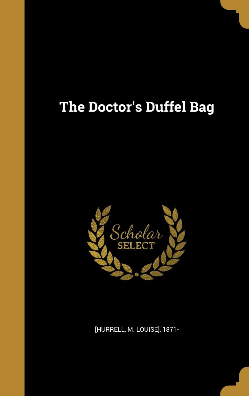 The Doctor's Duffel Bag Hardcover  25 August 2016