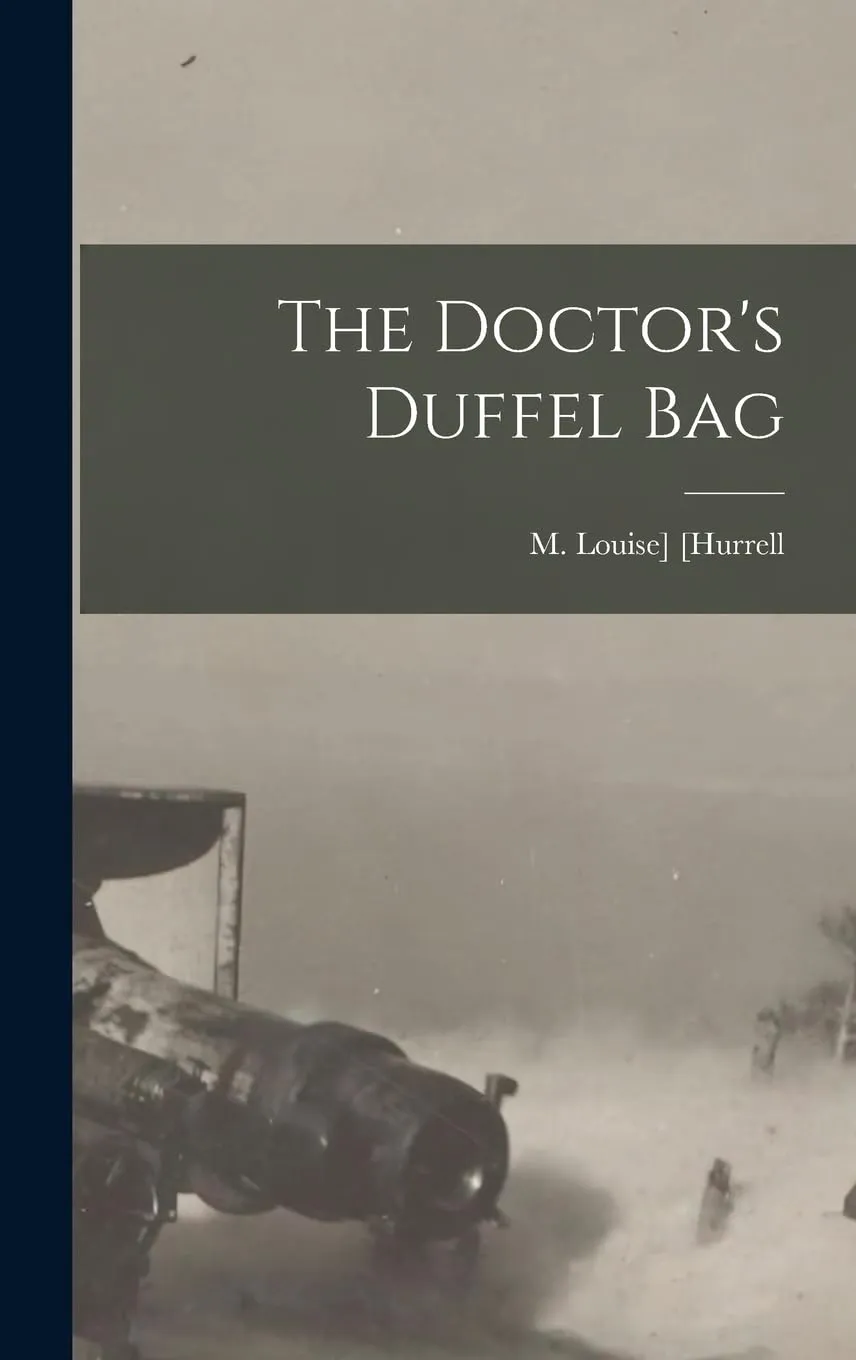 The Doctor's Duffel Bag Hardcover  27 October 2022