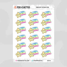 Tired But Trying Star Stickers